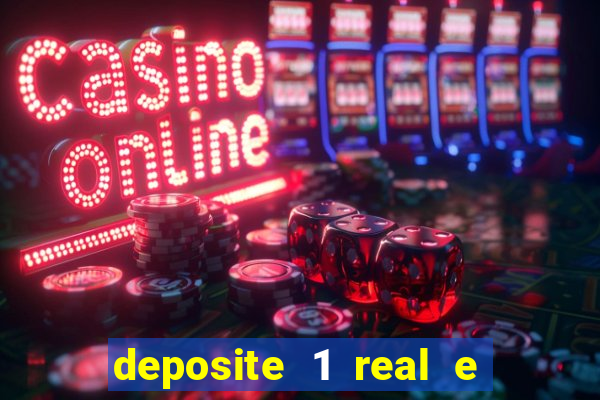 deposite 1 real e ganhe 20